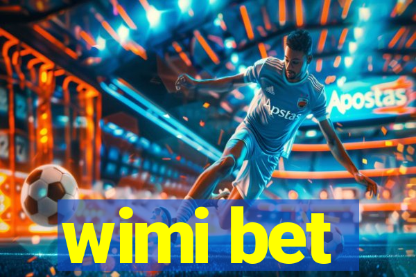 wimi bet